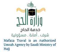 Mafaza Traval is an Authorized Umrah Agency by Saudi Ministry of Hajj